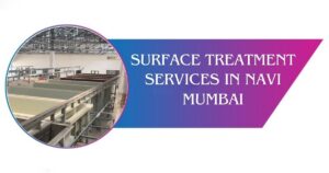 Read more about the article Surface Treatment Services in Navi Mumbai